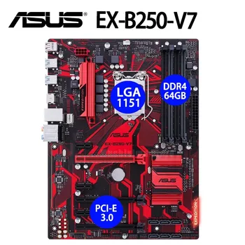 Asus EX-B250-V7 základná Doska Intel B250 i5 i7 i3 DDR4 64GB PCI-E 3.0 SATA III 64GB Ploche B250 Placa-Mae 1151 ATX Použiť HDMI